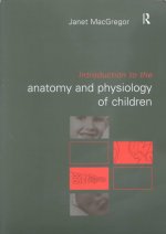 Introduction to the Anatomy and Physiology of Children