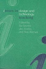 Issues in Design and Technology Teaching