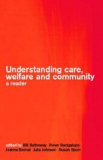 Understanding Care, Welfare and Community