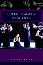 Greek Tragedy in Action