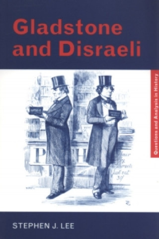 Gladstone and Disraeli