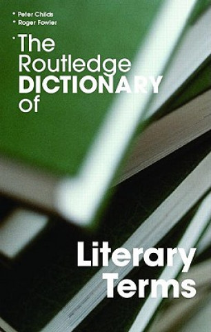 Routledge Dictionary of Literary Terms