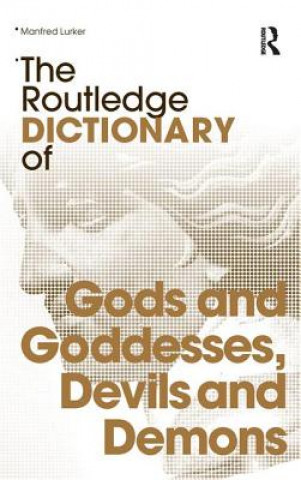 Routledge Dictionary of Gods and Goddesses, Devils and Demons