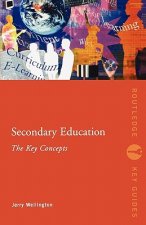 Secondary Education: The Key Concepts