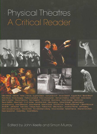 Physical Theatres: A Critical Reader