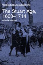 Routledge Companion to the Stuart Age, 1603-1714