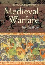 Routledge Companion to Medieval Warfare