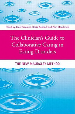 Clinician's Guide to Collaborative Caring in Eating Disorders