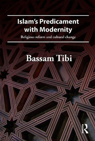 Islam's Predicament with Modernity
