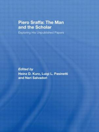 Piero Sraffa: The Man and the Scholar