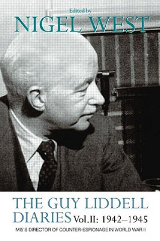 Guy Liddell Diaries Vol.II: 1942-1945