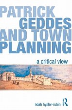 Patrick Geddes and Town Planning