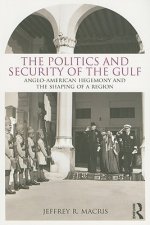 Politics and Security of the Gulf