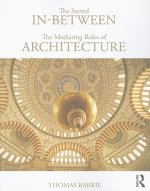 Sacred In-Between: The Mediating Roles of Architecture