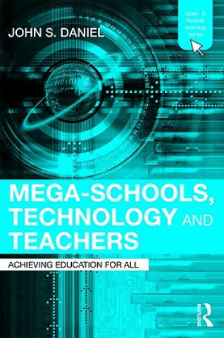 Mega-Schools, Technology and Teachers