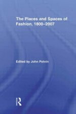 Places and Spaces of Fashion, 1800-2007