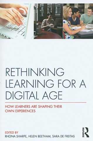Rethinking Learning for a Digital Age