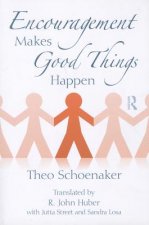 Encouragement Makes Good Things Happen