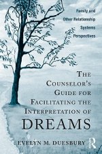 Counselor's Guide for Facilitating the Interpretation of Dreams