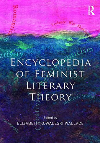 Encyclopedia of Feminist Literary Theory