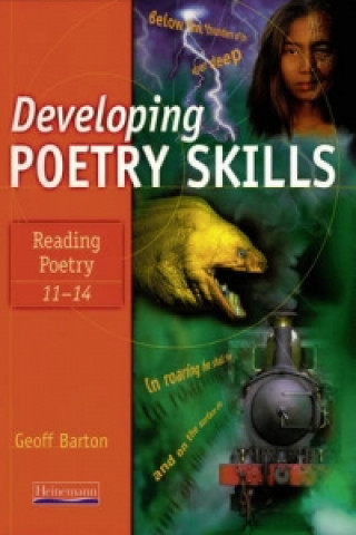 Developing Poetry Skills: Reading Poetry 11-14