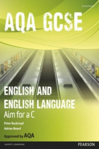 AQA GCSE English and English Language Student Book: Aim for