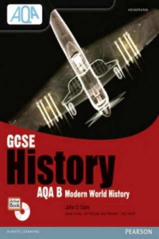 GCSE AQA B: Modern World History Student Book