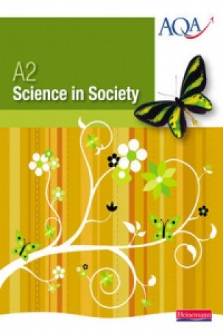 A2 Science in Society Student Book