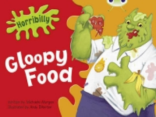BC Green B/1B Horribilly: Gloopy Food