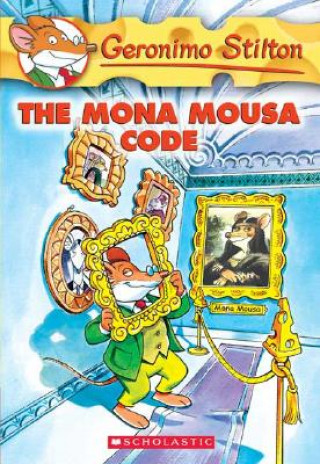 Geronimo Stilton: #15 Mona Mouse Code