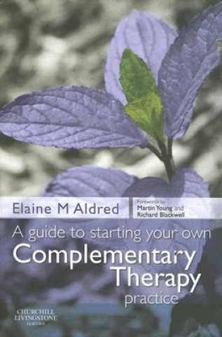 Guide to Starting your own Complementary Therapy Practice