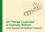 101 Things I Learned In Culinary School