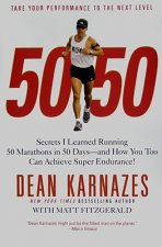 50 50 Secrets I Learned Running 50 Marathons in 50 Days