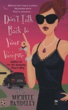 Don't Talk Back to Your Vampire