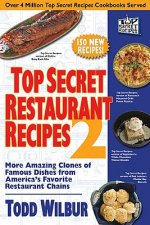 Top Secret Restaurant Recipes