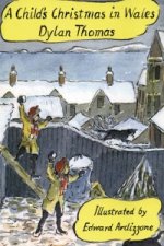 A Child's Christmas In Wales Illustrated Edition
