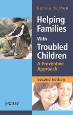 Helping Families with Troubled Children - A Preventive Approach 2e
