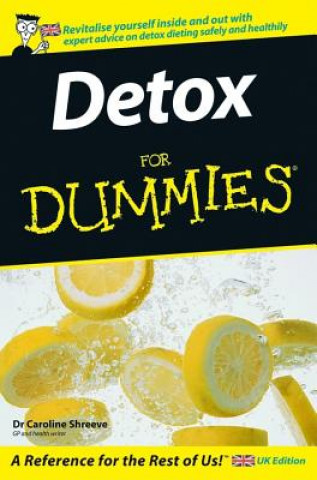 Detox For Dummies (Caroline M. Shreeve)(Brožovaná)