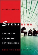 Scenarios - The Art of Strategic Conversation 2e