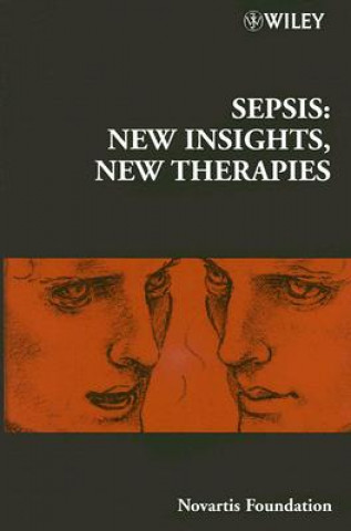 Novartis Foundation Symposium 280 - Sepsis: New Insights, New Therapies