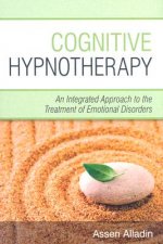 Cognitive Hypnotherapy - An Integrated Approach to  the Treatment of Emotional Disorders