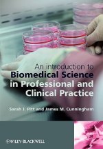 Introduction to Biomedical Science in Professional and Clinical Practice