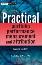 Practical Portfolio Performance Measurement and Attribution 2e