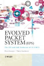 Evolved Packet System (EPS) - The LTE and SAE Evolution of 3G UMTS