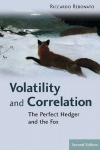 Volatility and Correlation - The Perfect Hedger and the Fox 2e