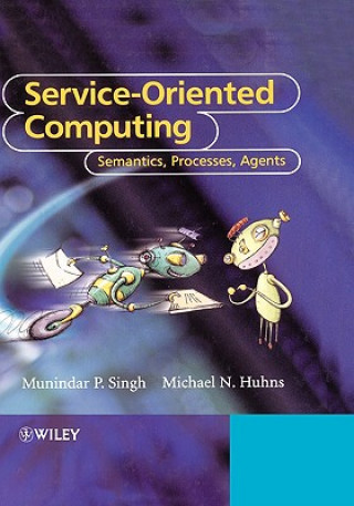 Service-Oriented Computing - Semantics, Processes,  Agents