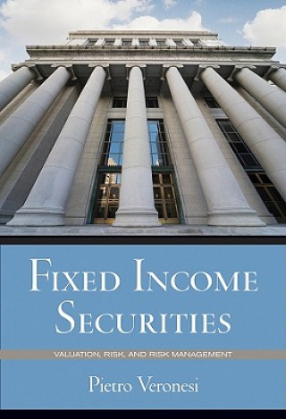 Fixed Income Securities - Valuation, Risk, and Risk Management