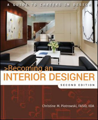 Becoming an Interior Designer - A Guide to Careers  in Design 2e