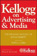 Kellogg On Advertising and Media