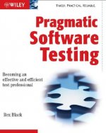 Pragmatic Software Testing - Becoming an Effective  and Efficient Test Professional